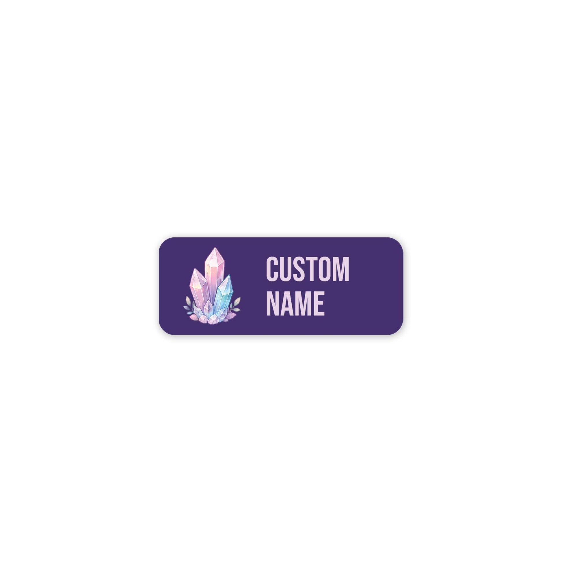 Custom name label with rounded corners on a white background. The label is purple with a pink and blue crystal illustration and pink text reading 'CUSTOM NAME'.