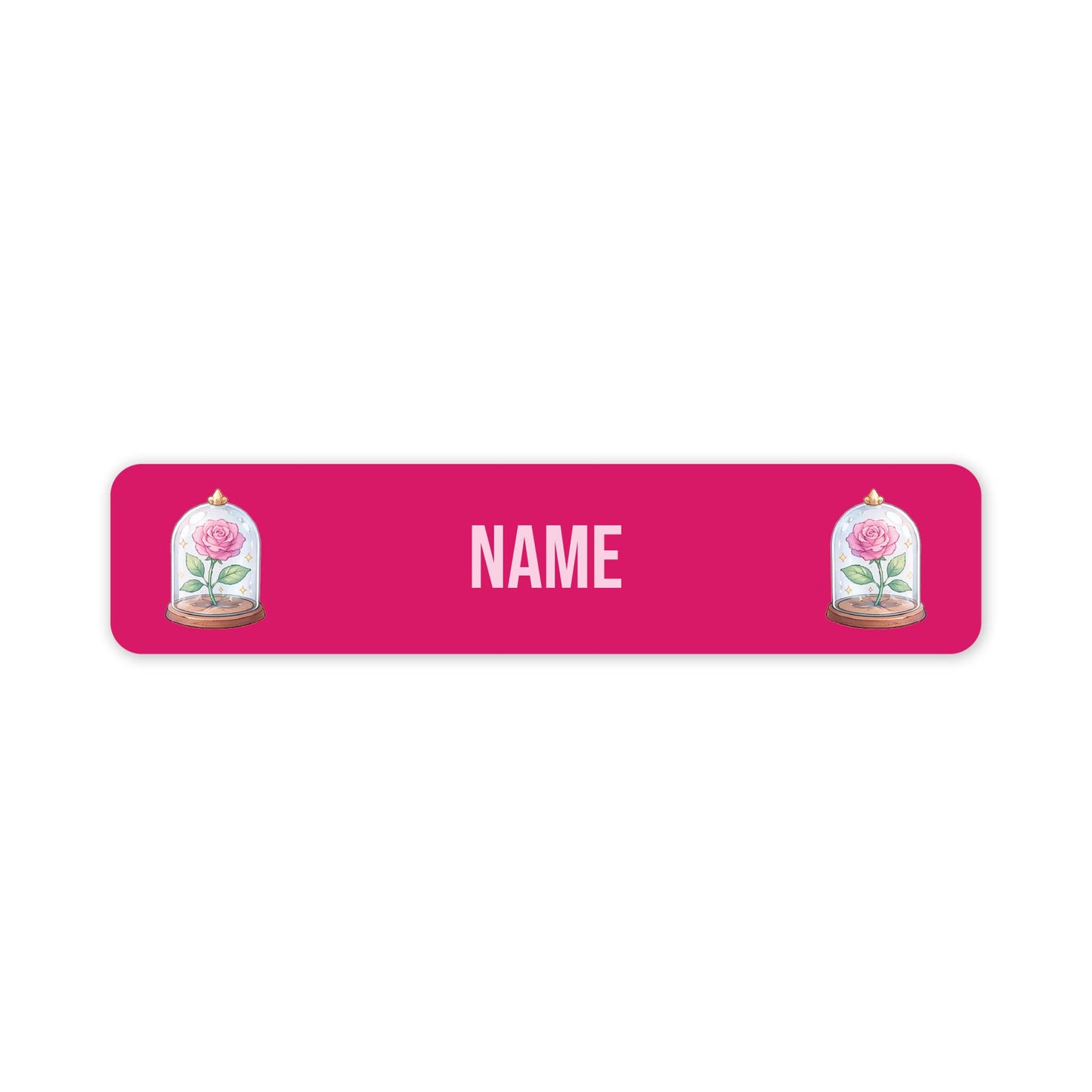 A pink rectangular personalised name plaque with rounded corners, featuring the word 'NAME' in light pink letters in the centre and an illustration of a pink rose under a glass cloche on each side.